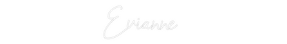 NEONSIGN: Evianne