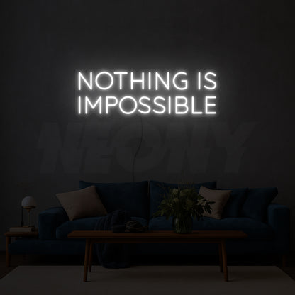Nothing is impossible