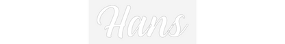 NEONSIGN: Hans