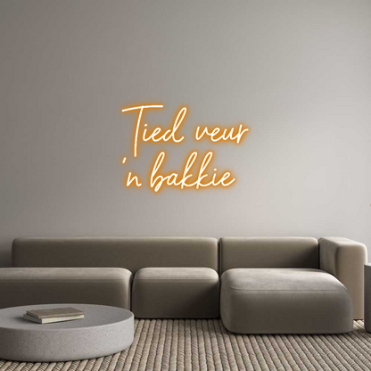NEONSIGN: Tied veur
‘n...