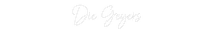 NEONSIGN: Die Geyers