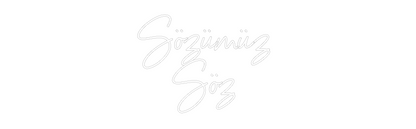 NEONSIGN: Sözümüz 
Söz