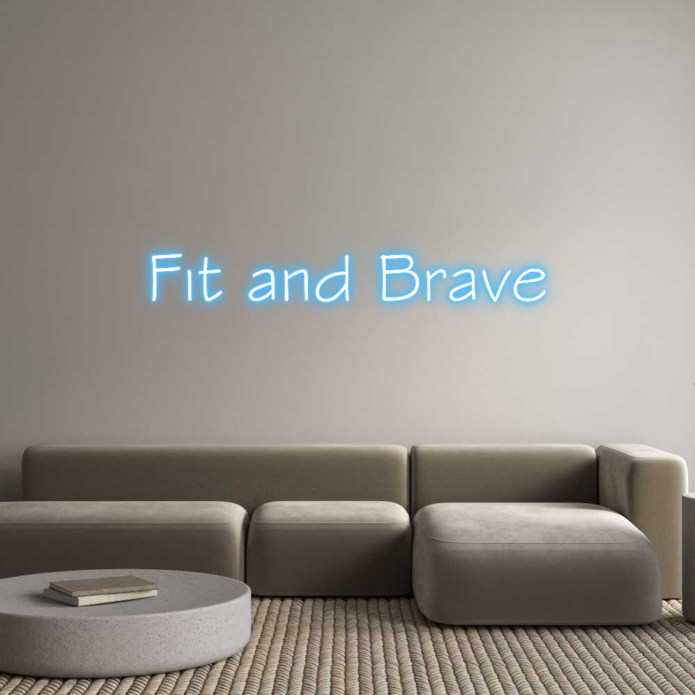 NEONSIGN: Fit and Brave