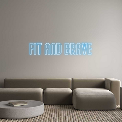 NEONSIGN: Fit and Brave