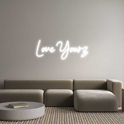 NEONSIGN: Love Yourz
