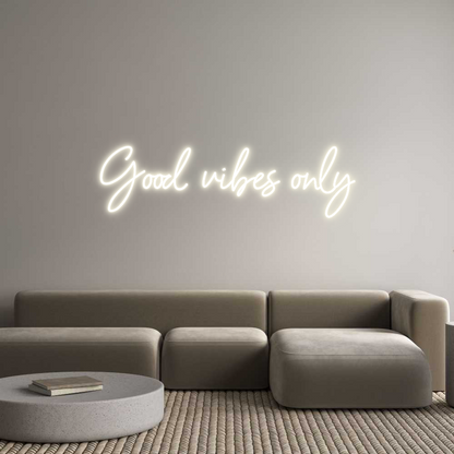 NEONSIGN: Good vibes only